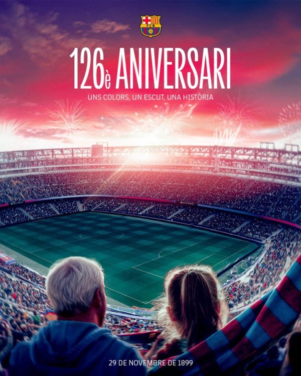 巴萨迎来建队126周年记挂日，俱乐部社媒晒海报庆祝